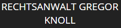Rechtsanwaltskanzlei Gregor Knoll