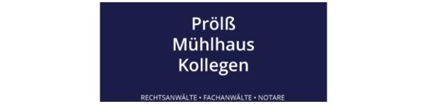 Rechtsanwälte und Notar Prölß ·Mühlhaus ·Kollegen