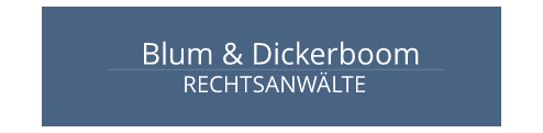 Rechtsanwaltskanzlei Blum & Dickerboom