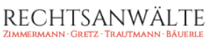 Rechtsanwälte Zimmermann - Gretz - Trautmann - Bäuerle PartG mbB