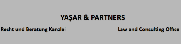 Rechtsanwaltskanzlei Yasar - Recht und Beratung Kanzlei - Law and Consulting Office - Avukatlık ve Hukuki Danışmanlık - Arabuluculuk